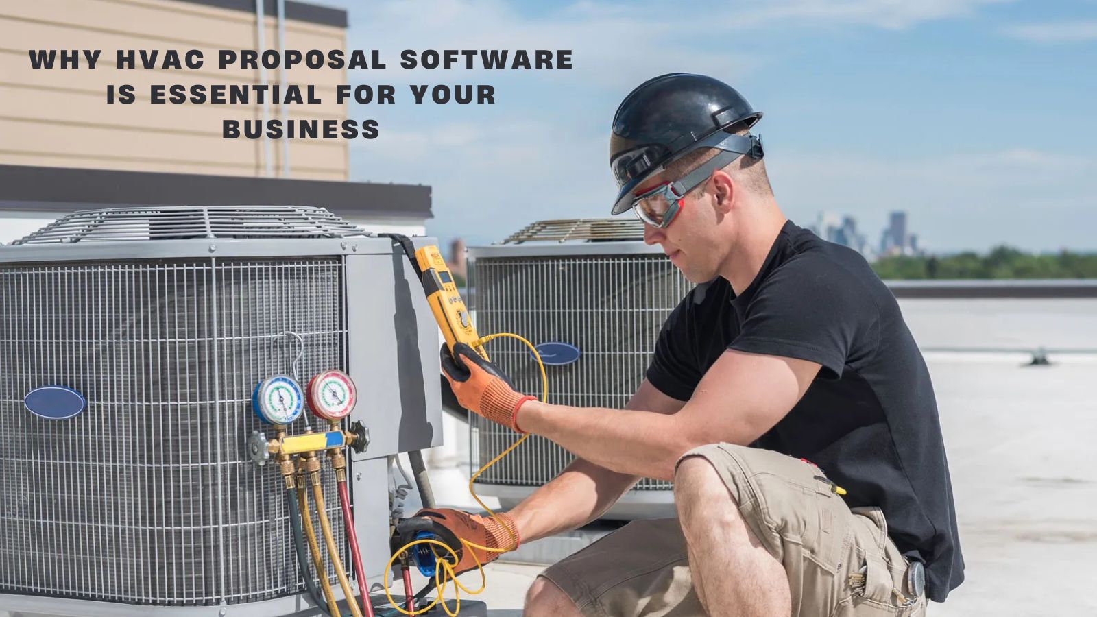 Why HVAC Proposal Software is Essential for Your Business
